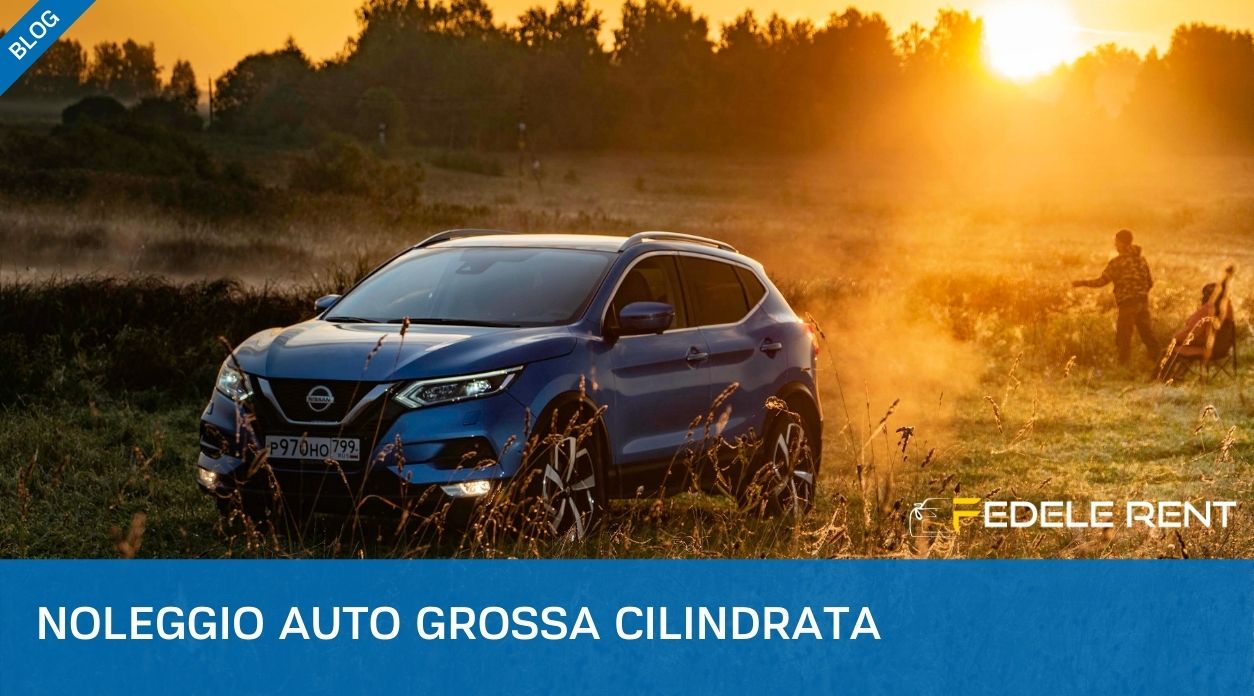 Noleggio auto grossa cilindrata