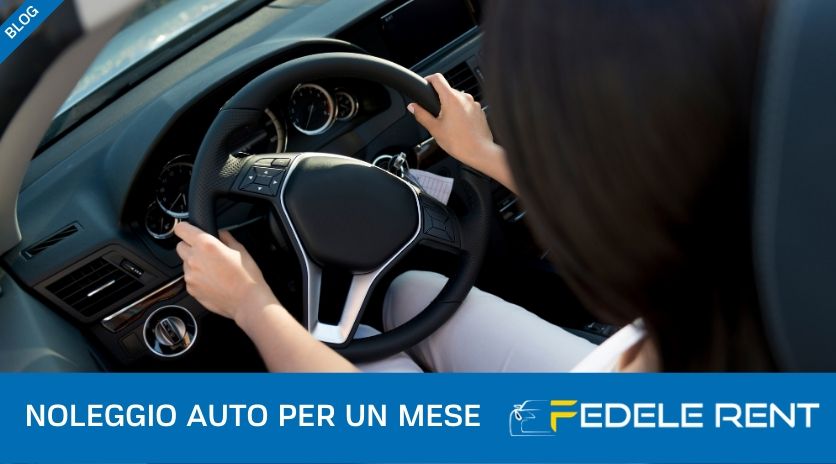 Quanto costa noleggiare un'auto per un mese | Fedele Rent